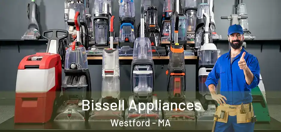  Bissell Appliances Westford - MA