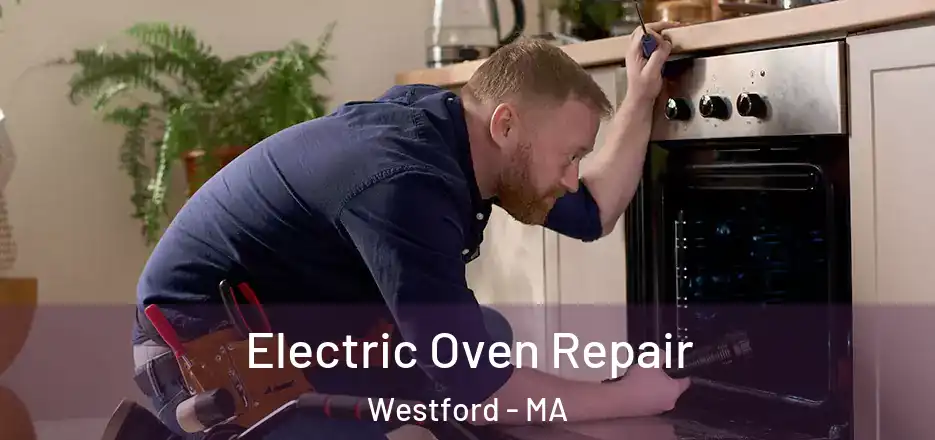  Electric Oven Repair Westford - MA