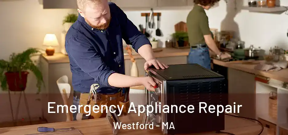  Emergency Appliance Repair Westford - MA