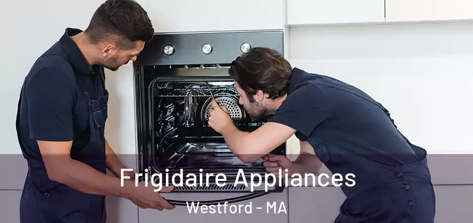  Frigidaire Appliances Westford - MA