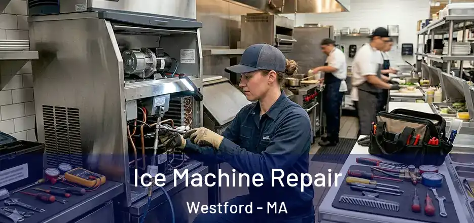 Ice Machine Repair Westford - MA