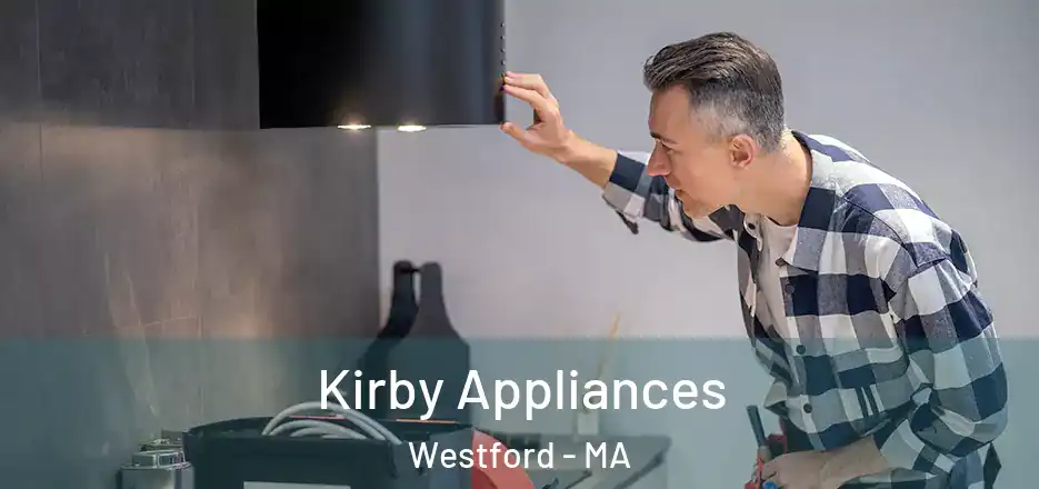  Kirby Appliances Westford - MA