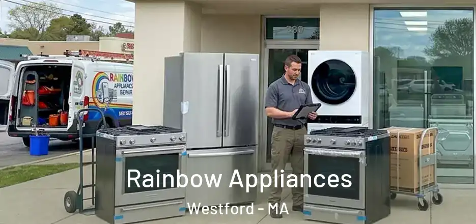  Rainbow Appliances Westford - MA