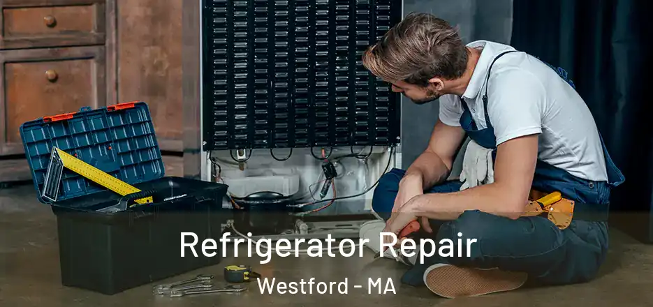 Refrigerator Repair Westford - MA