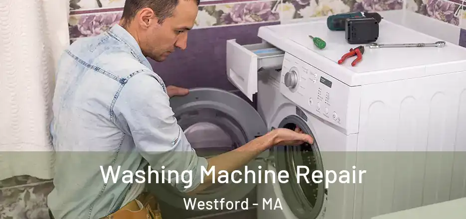  Washing Machine Repair Westford - MA